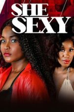 Watch She Sexy Myflixer