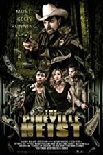 Watch The Pineville Heist Myflixer