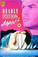 Watch Deadly Intentions... Again? Myflixer