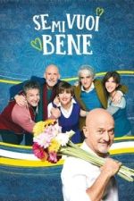 Watch Se mi vuoi bene Myflixer