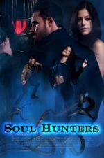 Watch Soul Hunters Myflixer