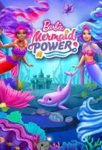 Watch Barbie: Mermaid Power Myflixer