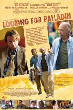 Watch Looking for Palladin Myflixer