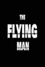 Watch The Flying Man Myflixer