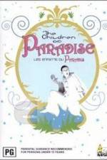 Watch Children of Paradise Myflixer