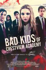 Watch Bad Kids of Crestview Academy Myflixer