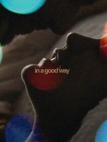 Watch In a Good Way Myflixer