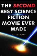 Watch The Second Best Science Fiction Movie Ever Made Myflixer