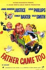 Watch Father Came Too Myflixer