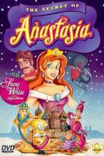Watch The Secret of Anastasia Myflixer