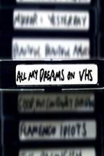 Watch All My Dreams on VHS Myflixer