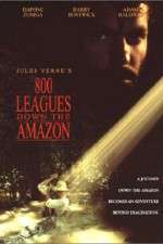 Watch Eight Hundred Leagues Down the Amazon Myflixer