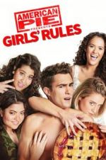 Watch American Pie Presents: Girls\' Rules Myflixer