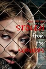 Watch Stolen from the Suburbs Myflixer