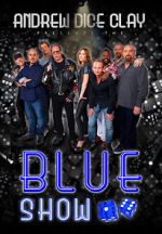 Watch Andrew Dice Clay: The Blue Show Myflixer