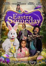 Watch Easter Someday Myflixer