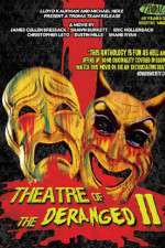 Watch Theatre of the Deranged II Myflixer