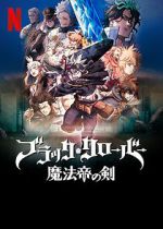 Watch Black Clover: Sword of the Wizard King Myflixer