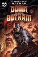 Watch Batman: The Doom That Came to Gotham Myflixer
