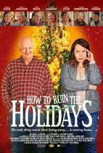 Watch How to Ruin the Holidays Myflixer