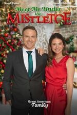 Watch Meet Me Under the Mistletoe Myflixer