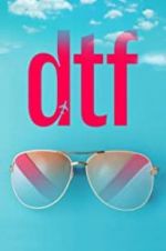 Watch DTF Myflixer