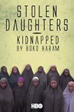 Watch Stolen Daughters: Kidnapped by Boko Haram Myflixer