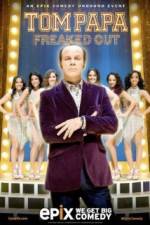 Watch Tom Papa Freaked Out Myflixer