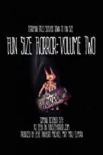 Watch Fun Size Horror: Volume Two Myflixer