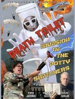 Watch Death Toilet 5: Invasion of the Potty Snatchers Myflixer