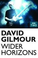 Watch David Gilmour Wider Horizons Myflixer