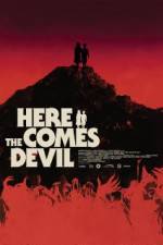 Watch Here Comes the Devil Myflixer