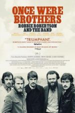 Watch Once Were Brothers: Robbie Robertson and the Band Myflixer
