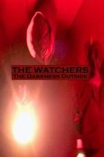 Watch The Watchers: The Darkness Outside Myflixer