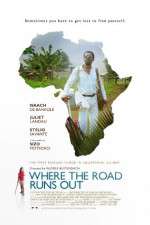 Watch Where the Road Runs Out Myflixer