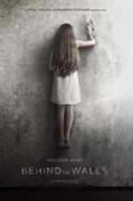Watch Behind the Walls Myflixer