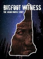Watch Bigfoot Witness: The Jason Morse Story Myflixer