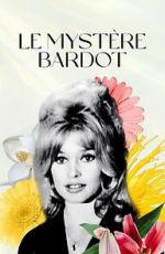 Watch Le myst�re Bardot Myflixer