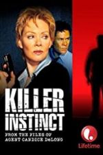 Watch Killer Instinct: From the Files of Agent Candice DeLong Myflixer