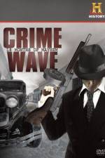 Watch Crime Wave 18 Months of Mayhem Myflixer