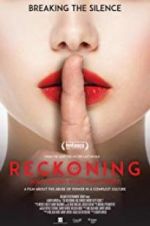 Watch The Reckoning: Hollywood\'s Worst Kept Secret Myflixer