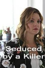 Watch Seduced by a Killer Myflixer