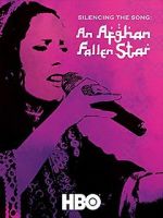 Watch Silencing the Song: An Afghan Fallen Star Myflixer