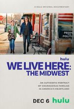 Watch We Live Here: The Midwest Myflixer