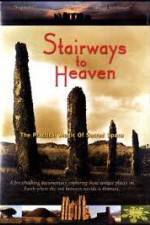 Watch Stairways to Heaven : The Practical Magic of Sacred Space Myflixer