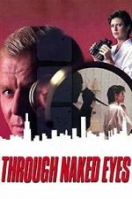 Watch Through Naked Eyes Myflixer
