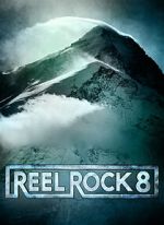 Watch Reel Rock 8 Myflixer