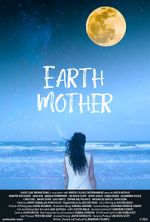 Watch Earth Mother Myflixer