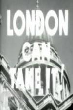Watch London Can Take It! Myflixer
