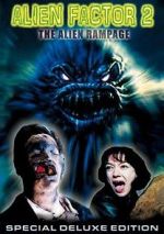 Watch Alien Factor 2: The Alien Rampage Myflixer